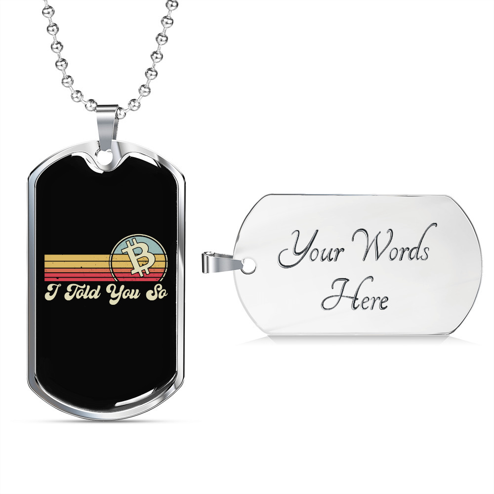 I Told You So Crypto Necklace Stainless Steel Or 18k Gold Dog Tag 24 Chain 57$